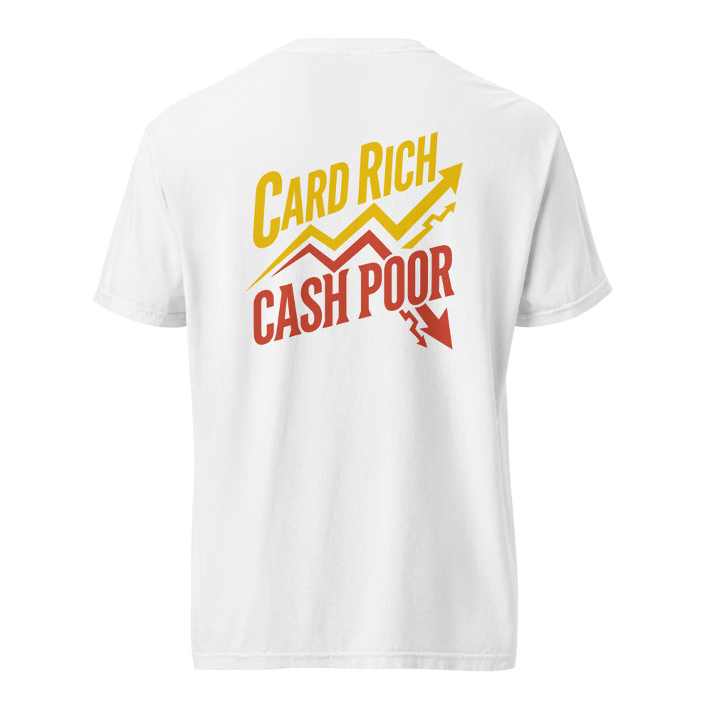 Card Rich, Cash Poor — Mystery Rarity Tee — White back